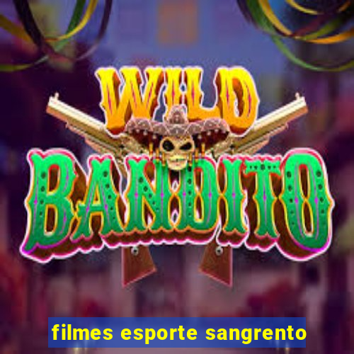 filmes esporte sangrento